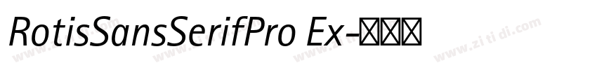 RotisSansSerifPro Ex字体转换